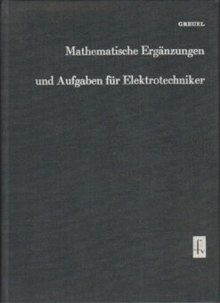 Mathematische Ergänzungen und Aufgaben für Elektrotechniker