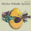 Mücken Frösche Spatzen