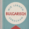 Wir lernen Bulgarisch sprechen