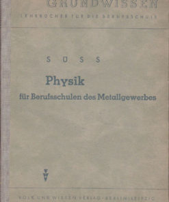 Physik für Berufsschulen des Metallgewerbes