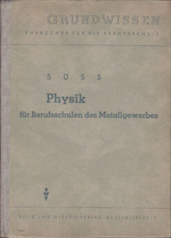 Physik für Berufsschulen des Metallgewerbes