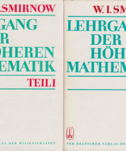 Lehrgang der höheren Mathematik Teil I + II