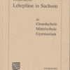 Lehrpläne in Sachsen Vorinformation
