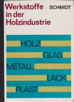 Werkstoffe in der Holzindustrie