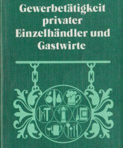 Zur Gewerbetätigkeit privater Einzelhändler und Gastwirte