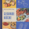 Gesunde Küche