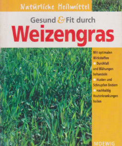 Gesund und fit durch Weizengras
