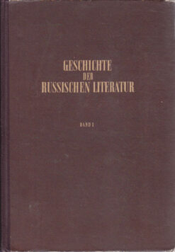 Geschichte der russischen Literatur Band 1
