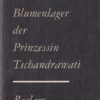 Vom Blumenlager der Prinzessin Tschandrawati