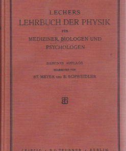 Lehrbuch der Physik für Mediziner Biologen und Psychologen