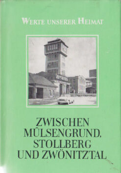 Zwischen Mülsengund Stollberg und Zwönitztal