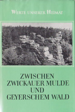 Zwischen Zwickauer Mulde und Geyerschem Wald
