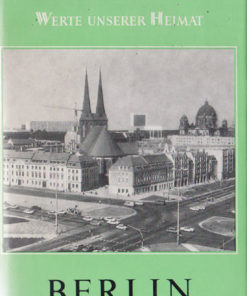 Berlin Werte unserer Heimat