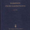 Werkstoffe für die Elektrotechnik Band II