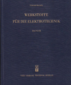 Werkstoffe für die Elektrotechnik Band II