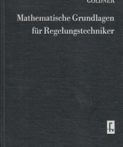 Mathematische Grundlagen für Regelungstechniker