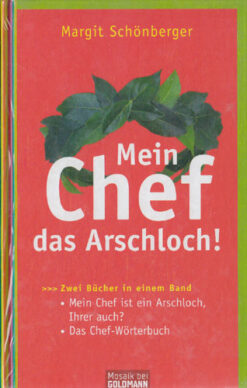 Mein Chef das Arschloch!