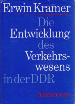 Die Entwicklung des Verkehrswesens in der DDR
