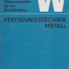 Fertigungstechnik Metall