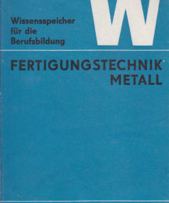 Fertigungstechnik Metall