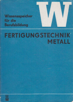Fertigungstechnik Metall