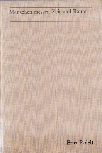 Menschen messen Zeit und Raum