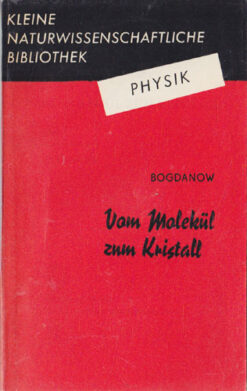 Vom Molekül zum Kristall