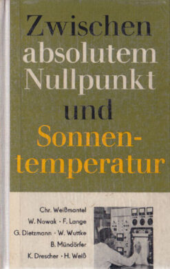 Zwischen absolutem Nullpunkt und Sonnentemperatur