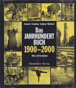 Das Jahrhundert Buch 1900-2000 Chemnitz Erzgebirge