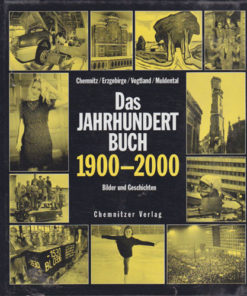 Das Jahrhundert Buch 1900-2000 Chemnitz Erzgebirge