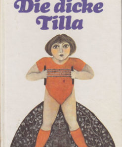Die dicke Tilla