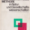 Die experimentelle Methode in Natur und Gesellschaftswissenschaften