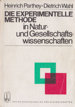 Die experimentelle Methode in Natur und Gesellschaftswissenschaften