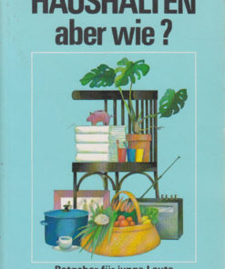 Haushalten aber wie?