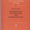 Physikalische Grundlagen der Elektroakustik