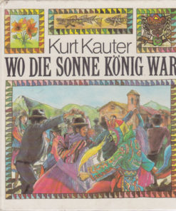 Wo die Sonne König war
