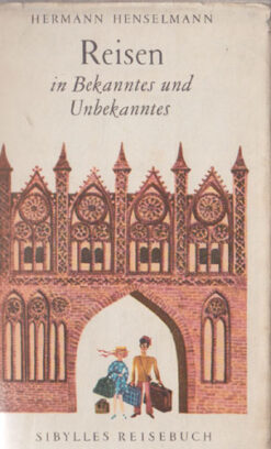 Reisen in Bekanntes und Unbekanntes