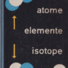 Atome Elemente Isotope