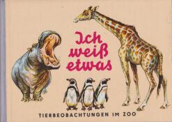 Ich weiß etwas - Tierbeobachtungen im Zoo