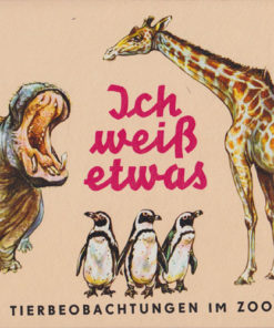 Ich weiß etwas - Tierbeobachtungen im Zoo