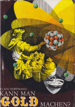 Kann man Gold machen?