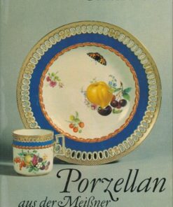 Porzellan aus der Meißner Manufaktur