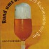 Rund ums Bier und Kochrezepte mit Bier