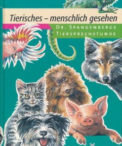 Tierisches - menschlich gesehen