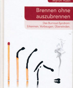Brennen ohne auszubrennen
