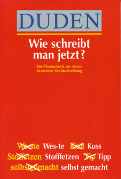 Duden, Wie schreibt man jetzt?
