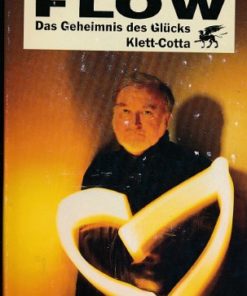 Flow - Das Geheimnis des Glücks