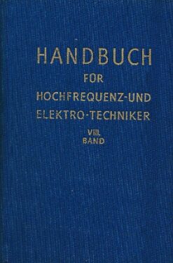 Handbuch für Hochfrequenz- und Elektro-Techniker, VIII.Band