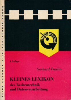 Kleines Lexikon der Rechentechnik und Datenverarbeitung