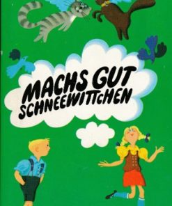 Machs gut Schneewittchen